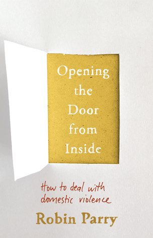 Opening the Door from Inside: How to Deal with Domestic Violence (Paperback)