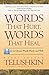 Words That Hurt, Words That Heal by Joseph Telushkin