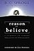 Reason to Believe: A Response to Common Objections to Christianity