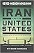Iran and the United States:  An Insider's View on the Failed Past and the Road to Peace