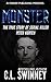 Monster by C.L. Swinney