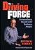 The Driving Force: Extraordinary Results with Ordinary People: Getting Extraordinary Results with Ordinary People