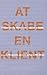 At skabe en klient