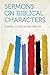 Sermons on Biblical Characters by Clovis Gillham Chappell