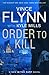 Order to Kill (Mitch Rapp, #15)