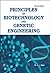 Principles of Biotechnology and Genetic Engineering by A. Jayakumaran Nair
