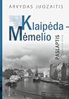 Klaipėda - Mėmeli...