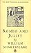 Romeo and Juliet by William Shakespeare