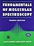 Fundamentals of Molecular Spectroscopy: 4e.