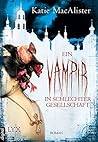 Ein Vampir in schlechter Gesellschaft (Dark Ones 8) by Katie MacAlister
