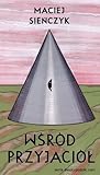 Wśród przyjaciół Wśród przyjaciół