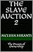 The Slave Auction 2: The Dream of Ownership