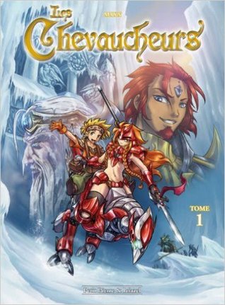 Les Chevaucheurs (Les Chevaucheurs #1)