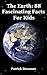 The Earth: 88 Fascinating F...