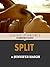 Split