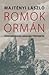 Romok ormán