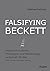 Falsifying Beckett by Matthew Feldman