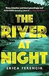 The River at Night by Erica Ferencik