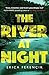 The River at Night by Erica Ferencik