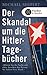 Der Skandal um die Hitler-Tagebücher (German Edition)