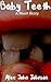 Baby Teeth: A Short Horror ...