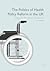 The Politics of Health Policy Reform in the UK: England's Permanent Revolution