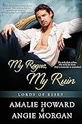 My Rogue, My Ruin (Lords of Essex, #1)