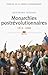 Monarchies postrévolutionnaires, tome 2 (Histoire de la France contemporaine - 2): 1814-1848