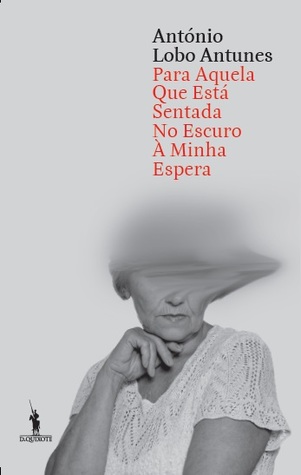 Para Aquela que Está Sentada no Escuro à Minha Espera (Paperback)