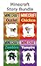 Minecraft: Story Bundle: 4 Cool Minecraft Stories in 1 (Minecraft Diaries, Minecraft Stories, Minecraft Books, Minecraft Diaries, Minecraft Diary, Minecraft Book for Kids)
