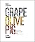 Grape, Olive, Pig: Deep Tra...