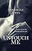 Untouch Me (Dance With Me Series Book 1)