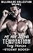 Erotica: My hot Alpha Temptation Sexy Stories (A Contemporary, Stepbrother, New adult Story Collection) (A Stepbrother Taboo, Menage, Threesome (Hot Romance Collection Series))