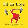 Fit for Love: Finding your self and your perfect mate