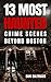13 Most Haunted: Crime Scenes Beyond Boston