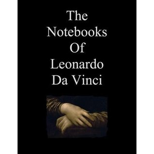 The Notebooks of Leonardo Da Vinci
