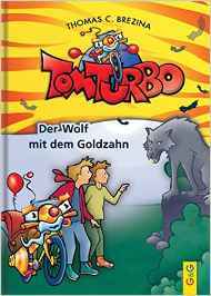 Der Wolf mit dem Goldzahn (Tom Turbo, #1)