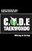 C.O.D.E. Taekwondo: Theory book (ITF) - 10th kup to 1st kup