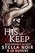 His to Keep (She's Mine #2)