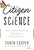 Citizen Science: How Ordina...