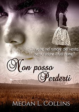 Non posso perderti (Kindle Edition)