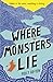 Where Monsters Lie by Polly Ho-Yen