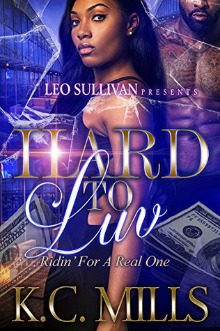 Hard to Luv: Ridin' For a Real One (Kindle Edition)