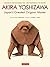 Akira Yoshizawa, Japan's Greatest Origami Master by Akira Yoshizawa