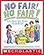 No Fair! No Fair!: And Othe...