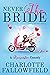 Never The Bride (Dilbury Vi...