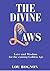 The Divine Laws: Love and Wisdom for the coming Golden Age