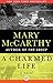 A Charmed Life by Mary McCarthy A Charmed Life by Mary McCarthy