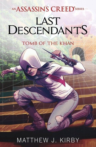 Tomb of the Khan (Assassin's Creed: Last Descendants, #2)