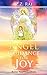Angel Guidance for Joy: Raise Your Vibrations